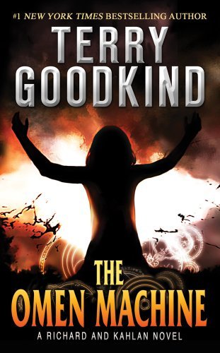 Terry Goodkind/The Omen Machine@ Sword of Truth - A Richard and Kahlan Novel